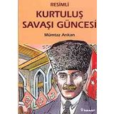 KURTULUŞ SAVAŞI GÜNCESİ (RESIMLI) - MÜMTAZ ARIKAN