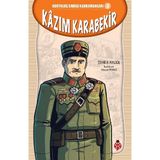 Kurtuluş Savaşı Kahramanları-4Kâzım Karabekir - Zehra Aygül