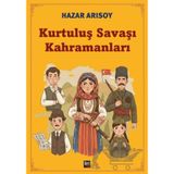 Kurtuluş Savaşı Kahramanları
