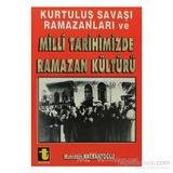 KURTULUŞ SAVAŞI RAMAZANLARI VE MILLI TARIHIMIZDE RAMAZAN KÜLTÜRÜ - MUHIDDIN NALBANTOĞLU