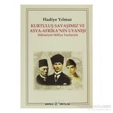KURTULUŞ SAVAŞIMIZ VE ASYA-AFRİKA'NIN UYANIŞI HAKIMIYETI MILLIYE YAZILARIYLA - HADIYE YILMAZ