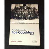 Kurtuluş Savaşı'nda Ege Çocukları (Sahafiye Kitap)