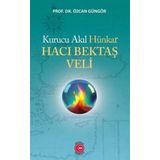 Kurucu Akıl Hünkar Hacı Bektaş Veli Anadolu Ay Yayınları