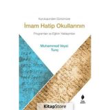 Kuruluşundan Günümüze İmam Hatip Okullarının Programları ve Eğitim Yaklaşımları Muhammed Veysi Tunç