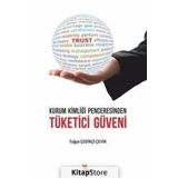 Kurum Kimliği Penceresinden Tüketici Güveni - Tuğçe Çedikçi Çevik