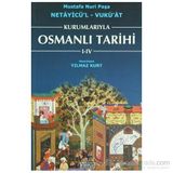 KURUMLARIYLA OSMANLI TARIHI I- IV - NETAYİCÜ'L - VUKU'AT - YILMAZ KURT