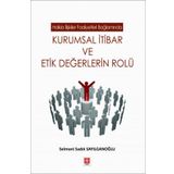 Kurumsal İtibar ve Etik Değerlerin Rolü Ekin Yayınevi