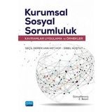 Kurumsal Sosyal Sorumluluk - Kavramlar, Uygulama ve Örnekler - Sibel Hoştut