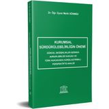 Kurumsal Sürdürülebilirliğin Önemi & Güncel Değişiklikler Işığında Avrupa Birliği Hukuku ve Türk Hukukunda Karşılaştırmalı Perspektifte Analizi