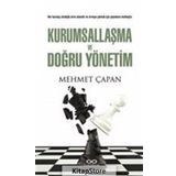 Kurumsallaşma ve Doğru Yönetim - Mehmet Çapan