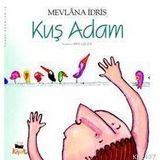 Kuş Adam - Mevlana İdris