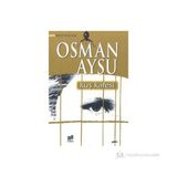 KUŞ KAFESI - OSMAN AYSU