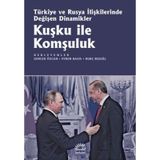Kuşku ile Komşuluk - Gencer Özcan Evren Balta
