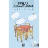 Kuşlar Kıraathanesi Samet Çıldan