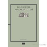Kuşların Yüzeyi - Konrad Bayer