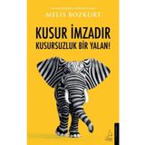 Kusur İmzadır Kusursuzluk Bir Yalan - Melis Bozkurt