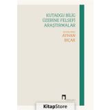 Kutadgu Bilig Üzerine Felsefi Araştırmalar - Dergah Yayınları