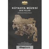 Kütahya Müzesi 2016 Yıllığı - Kollektif