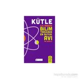Kütle - İlk Madde Bilim Tarihinin En Büyük Avı - Ian Sample