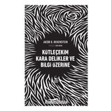 Kütleçekim Kara Delikler Ve Bilgi Üzerine - Jakop D. Bekenstein