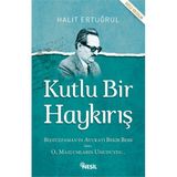 Kutlu Bir Haykırış - Halit Ertuğrul