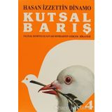 KUTSAL BARIŞ 4 ULUSAL KURTULUŞ SAVAŞI SONRASININ GERÇEK HIKAYESI - GENEL