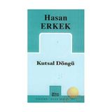 KUTSAL DÖNGÜ - HASAN ERKEK