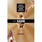 KUTSAL FAHİŞEDEN BAKIRE MERYEM`E TOPRAK VE KADIN - EMRE CANER