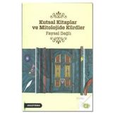 Kutsal Kitaplar ve Mitolojide Kürdler / Faysal Dağlı