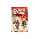 Kutsal Kitapların ve Hadislerin İşaretleri Işığında Orta Doğu'da Yaklaşmakta Olan Dünya Savaşı Armagedon - Hişam Kemal Abdülhamid