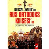 KUTSAL SINOD´TAN RUS ORTODOKS KILISESI´NE - SEVİNÇ ASLANOVA