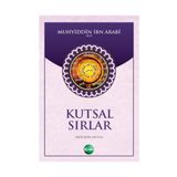 Kutsal Sırlar - Muhyiddin İbn Arabi