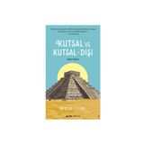Kutsal ve Kutsal - Dışı - mircae eliade