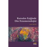 Kutsalın Eşiğinde Din Fenomenolojisi Eski Yeni Yayınları
