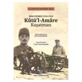 Kutü'l-Amare Kuşatması Türk Tarih Kurumu