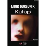 KUTUP - TARIK DURSUN KAKINÇ