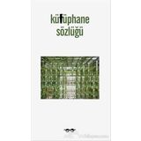 Kütüphane Sözlüğü - Emine Ebru