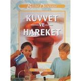 Kuvvet ve Hareket: Bilim Dünyası