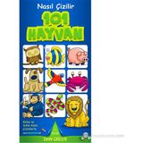 Kuzey Yayınları Nasıl Çizilir 101 Hayvan - Dan Green Eğitici Kitap 3 - 5 Yaş Arası Çocuklar İçin
