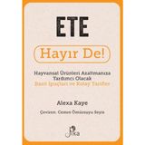 Kyops Ete Hayır De! - Hayvansal Ürünleri Azaltmanıza Yardımcı Olacak Basit Ipuçları ve Kolay Tarifler