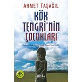 Kyops Kök Tengri'nin Çocukları Avrasya Bozkırlarında Islam Öncesi Türk Tarihi