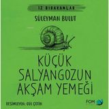 Kyops Küçük Salyangozun Akşam Yemeği