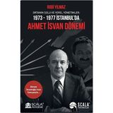 Kyops Ortanın Solu ve Yerel Yönetimler: 1973-1977 Istanbul’da Ahmet Isvan Dönemi