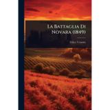 La Battaglia Di Novara (1849)