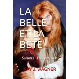LA BELLE ET LA BETE: Saison 2 - Episodes 1 à 11