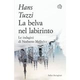 La belva nel labirinto. Le indagini di Norberto Melis (Varianti tascabili)