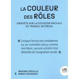 La couleur des rôles : penser la division raciale du travail actorial