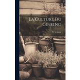 La Culture Du Ginseng