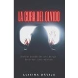 La cura del olvido