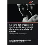 La cura del processo di morte nella percezione delle donne malate di cancro